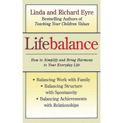 Lifebalance - by  Linda Eyre & Richard Eyre (Paperback)