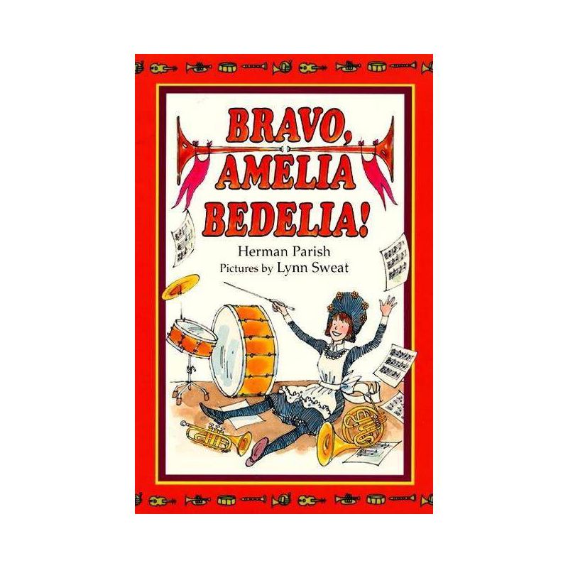 Bravo, Amelia Bedelia! - by  Herman Parish (Hardcover), 1 of 2