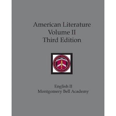 American Literature Volume II Third Edition - by  Edward Tarkington & Haywood Moxley (Paperback)