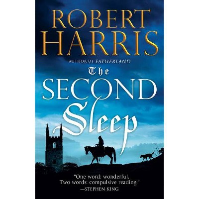 The Second Sleep - by  Robert D Harris (Paperback)