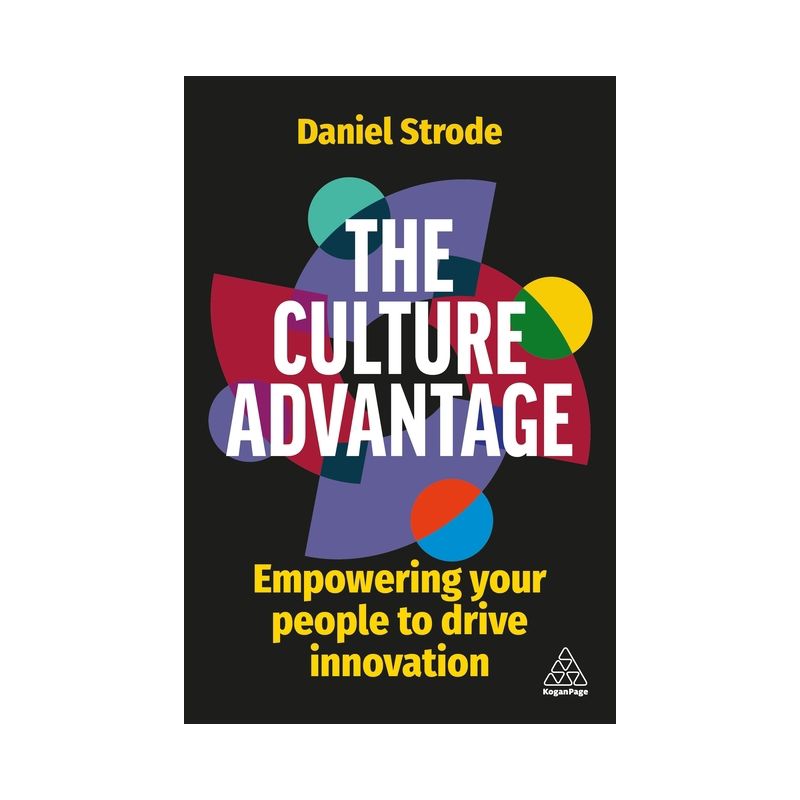 The Culture Advantage - by  Daniel Strode (Paperback), 1 of 2