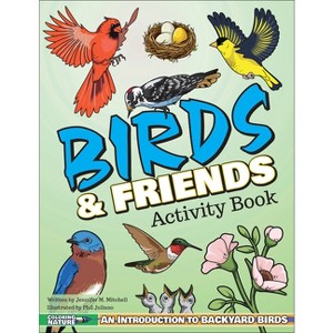 Birds & Friends Activity Book - (Coloring Nature) by  Jennifer M Mitchell (Paperback) - 1 of 1