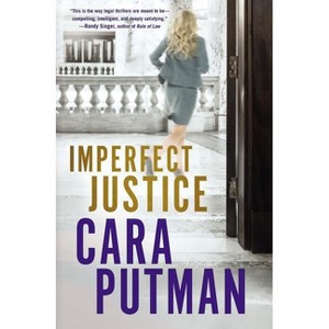 Imperfect Justice - by  Cara C Putman (Paperback) - 1 of 1