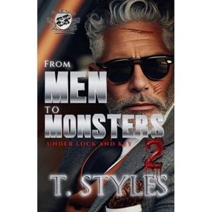 From Men To Monsters 2 - (War) by  T Styles (Paperback) - 1 of 1