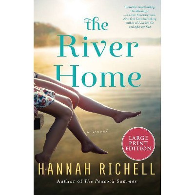 The River Home - Large Print by  Hannah Richell (Paperback)