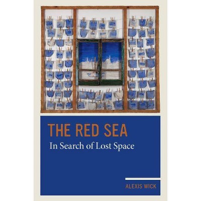 The Red Sea - by  Alexis Wick (Paperback)