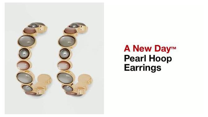 Pearl Hoop Earrings - A New Day™, 2 of 5, play video