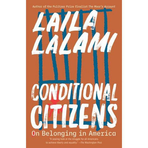 dark orange book cover with white blue vertical lines in the background and white writing that states Laila Lalami and Conditional Citizens