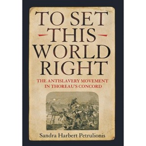 To Set This World Right - by  Sandra Harbert Petrulionis (Hardcover) - 1 of 1
