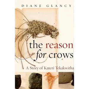 The Reason for Crows - (Excelsior Editions) by  Diane Glancy (Paperback) - 1 of 1