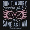 Girls Harry Potter Luna You’re Just As Sane as I Am T Shirt - 2 of 4