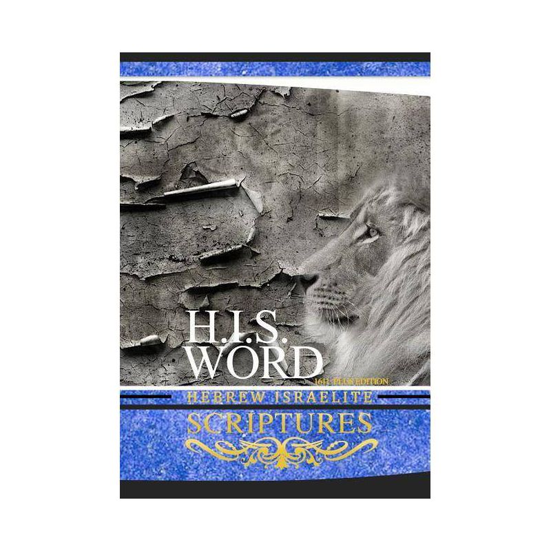H.I.S. Word Hebrew Israelite Scriptures - by  Jediyah Melek (Paperback), 1 of 2