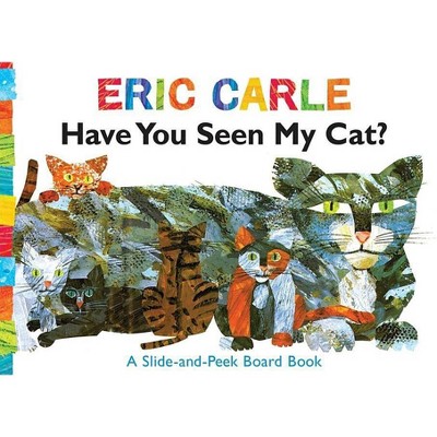 Have You Seen My Cat? - (World of Eric Carle) by  Eric Carle (Board Book)