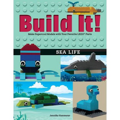 Build It! Sea Life - (Brick Books) by  Jennifer Kemmeter (Paperback)