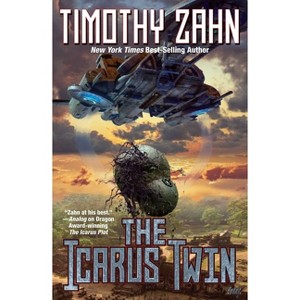 Icarus Twin - (The Icarus Saga) by  Timothy Zahn (Paperback) - 1 of 1
