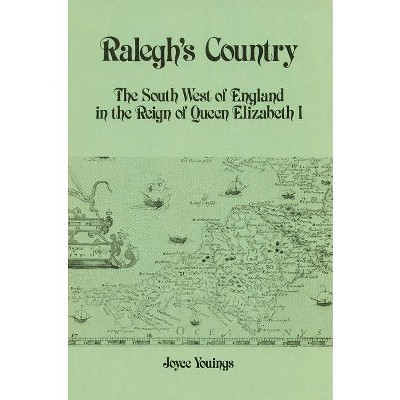 Ralegh's Country - by  Joyce Youings (Paperback)