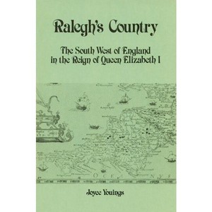 Ralegh's Country - by  Joyce Youings (Paperback) - 1 of 1