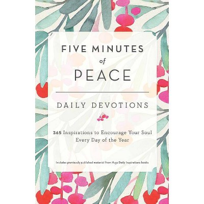 Five Minutes of Peace - by  Freeman-Smith LLC (Hardcover)