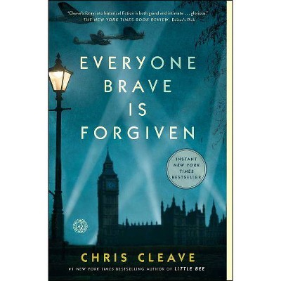 Everyone Brave Is Forgiven (Reprint) (Paperback) (Chris Cleave)