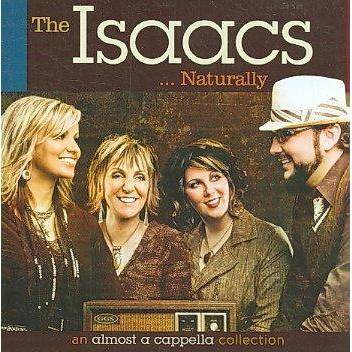 The Isaacs - The Isaacs Naturally (CD)