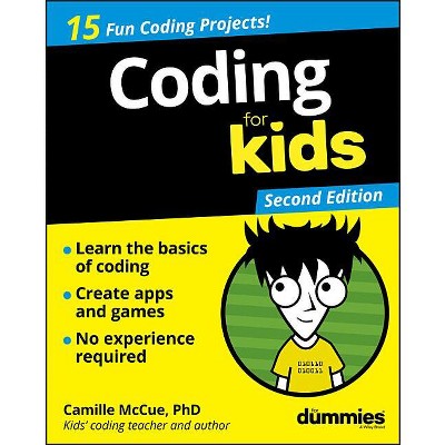 Coding for Kids for Dummies - (For Kids for Dummies) 2nd Edition by  Camille McCue (Paperback)