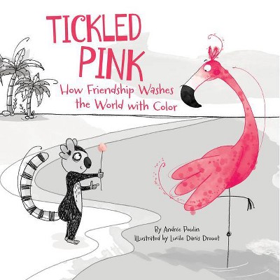 Tickled Pink - by  Andrée Poulin (Hardcover)