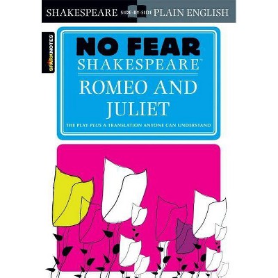 Romeo and Juliet (No Fear Shakespeare), 2 - (Sparknotes No Fear Shakespeare) by  Sparknotes (Paperback)