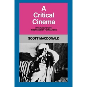 A Critical Cinema 1 - by  Scott MacDonald (Paperback) - 1 of 1