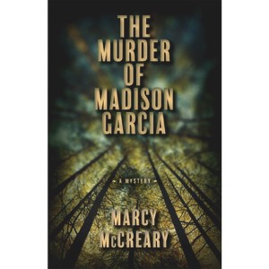 The Murder of Madison Garcia - (A Ford Family Mystery) by Marcy McCreary - 1 of 1