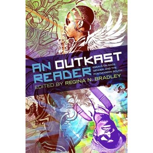 An Outkast Reader - (Music of the American South) by  Regina N Bradley (Paperback) - 1 of 1