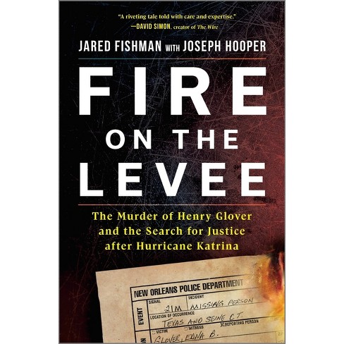 Fire On The Levee - By Jared Fishman (hardcover) : Target