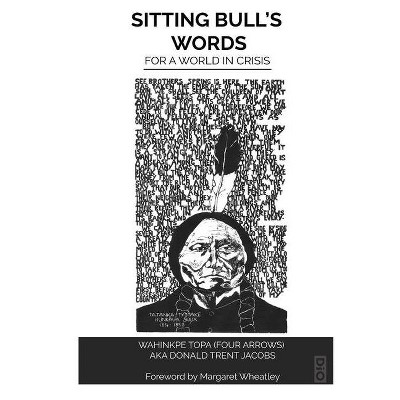 Sitting Bull's Words - (Community Wisdom) by  Four Arrows (Paperback)