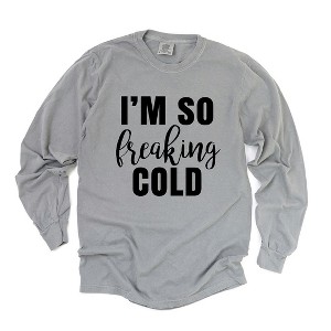 Simply Sage Market Women's I'm So Freaking Cold Long Sleeve Garment Dyed Tee - 1 of 4
