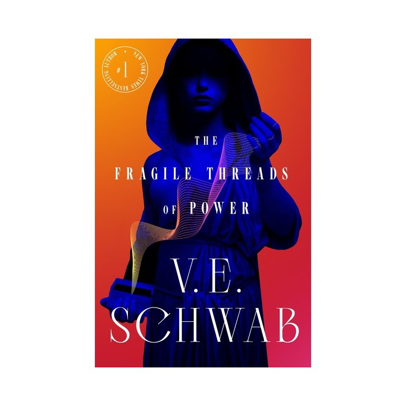 The Fragile Threads of Power - by V.E. Schwab (Hardcover), 1 of 2