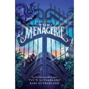 The Menagerie - by  Tui T Sutherland (Paperback) - 1 of 1