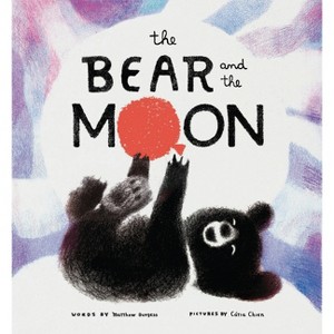 The Bear and the Moon - by  Matthew Burgess (Hardcover) - 1 of 1