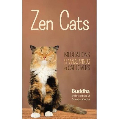 Zen Cats - by  Gautama Buddha (Paperback)