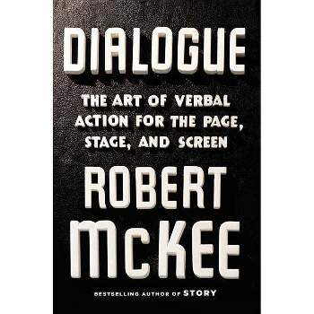 Dialogue - by  Robert McKee (Hardcover)