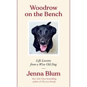 Woodrow on the Bench - by  Jenna Blum (Paperback) - 1 of 1