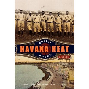 Havana Heat - by  Darryl Brock (Paperback) - 1 of 1