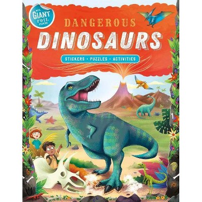 Dangerous Dinosaurs - by  Igloobooks (Paperback)