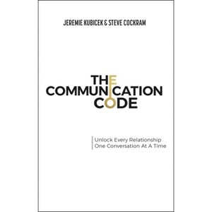 The Communication Code - by Jeremie Kubicek & Steve Cockram - 1 of 1