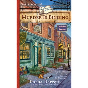 Murder Is Binding - (Booktown Mystery) by  Lorna Barrett (Paperback) - 1 of 1