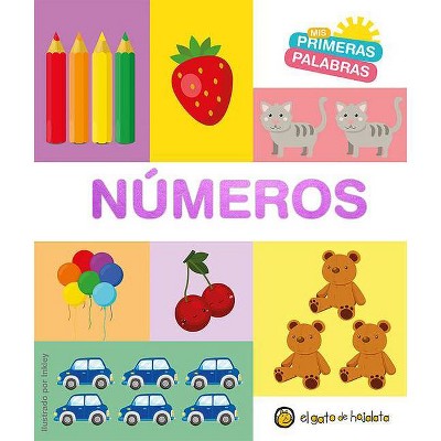 Números / Numbers - (MIS Primeras Palabras) by  Varios Autores (Board Book)