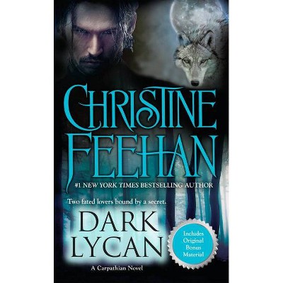 Dark Lycan - (Carpathian Novel) by  Christine Feehan (Paperback)