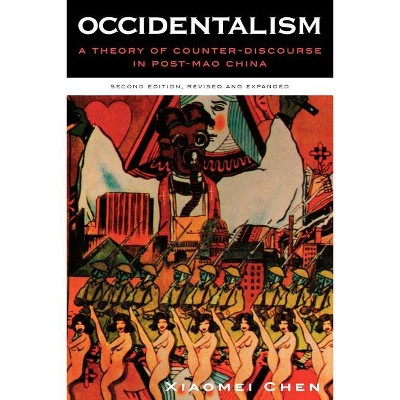 Occidentalism - 2nd Edition by  Xiaomei Chen (Paperback)
