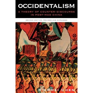 Occidentalism - 2nd Edition by  Xiaomei Chen (Paperback) - 1 of 1