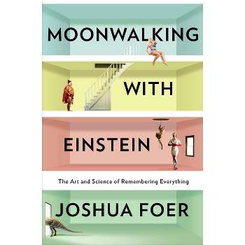 Moonwalking With Einstein (Hardcover) (Joshua Foer)