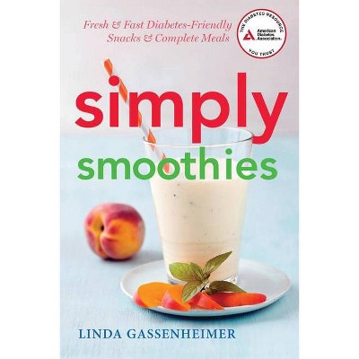 Simply Smoothies - by  Linda Gassenheimer (Paperback)