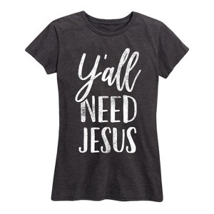 Women's - Instant Message - Y'all Need Jesus Short Sleeve Graphic T-Shirt - 1 of 4